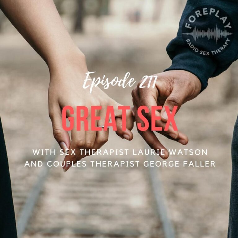 Read more about the article 211: Great Sex—Connecting Brains, Hearts and Bodies