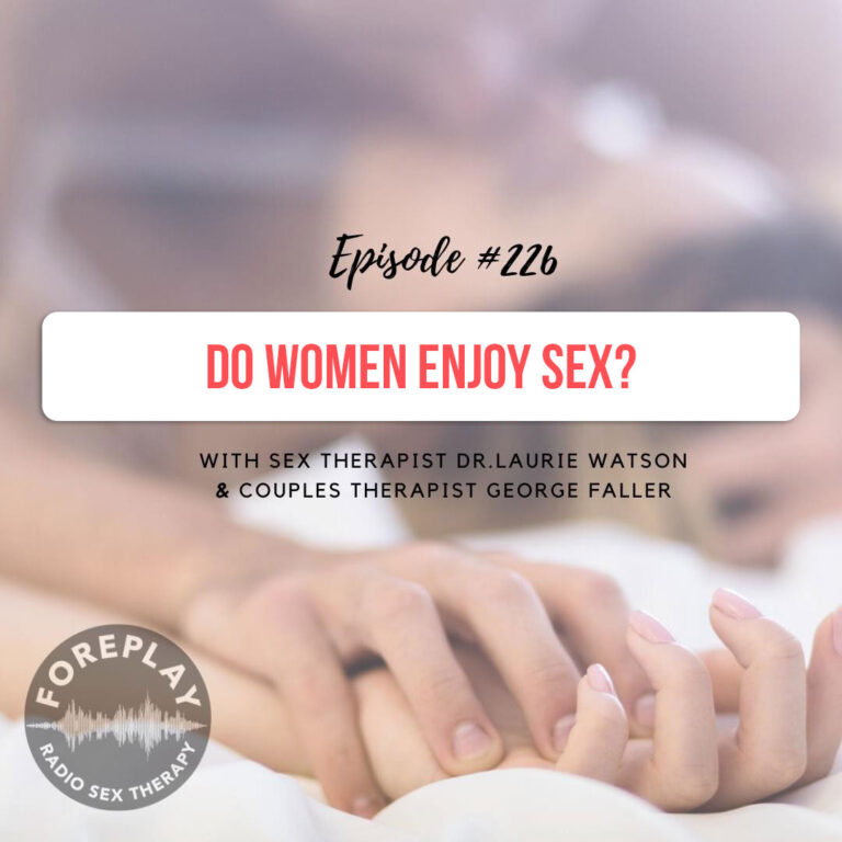 Read more about the article Episode 226: Do Women Enjoy Sex?