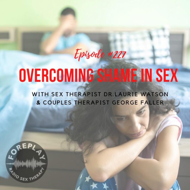 Read more about the article Epsiode 227: Shame Over Sex