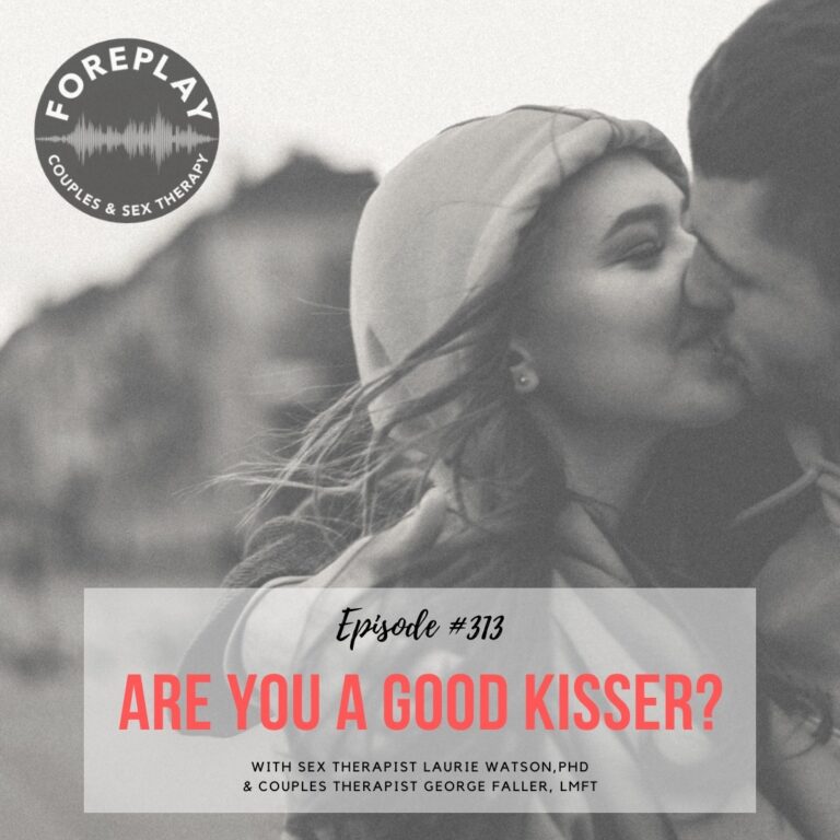 Read more about the article Episode 313: Are You A Good Kisser?