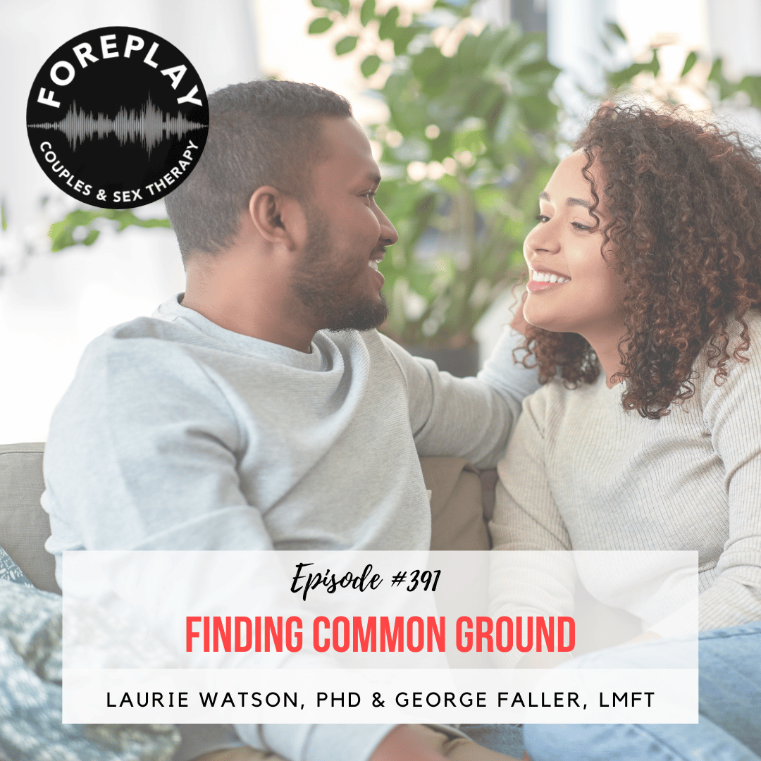 Episode 391 : Finding Common Ground