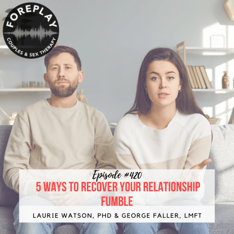 Read more about the article Episode 420: 5 Ways to Recover Your Relationship Fumble