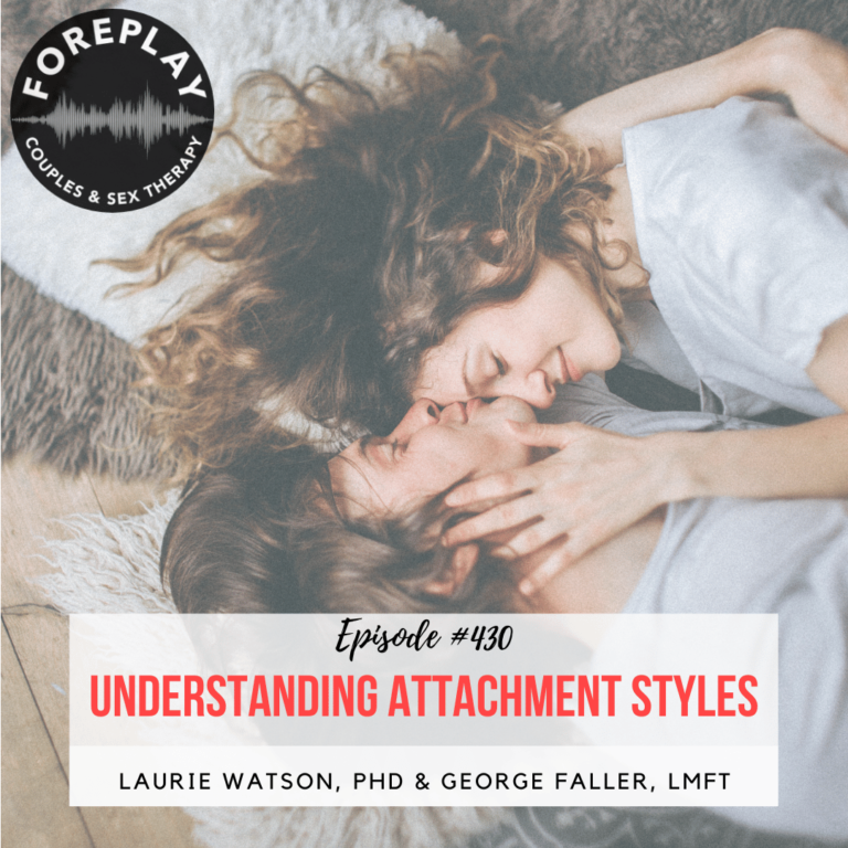 Read more about the article Episode 430: Understanding Attachment Styles