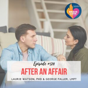 Read more about the article Episode 514: “After an Affair”