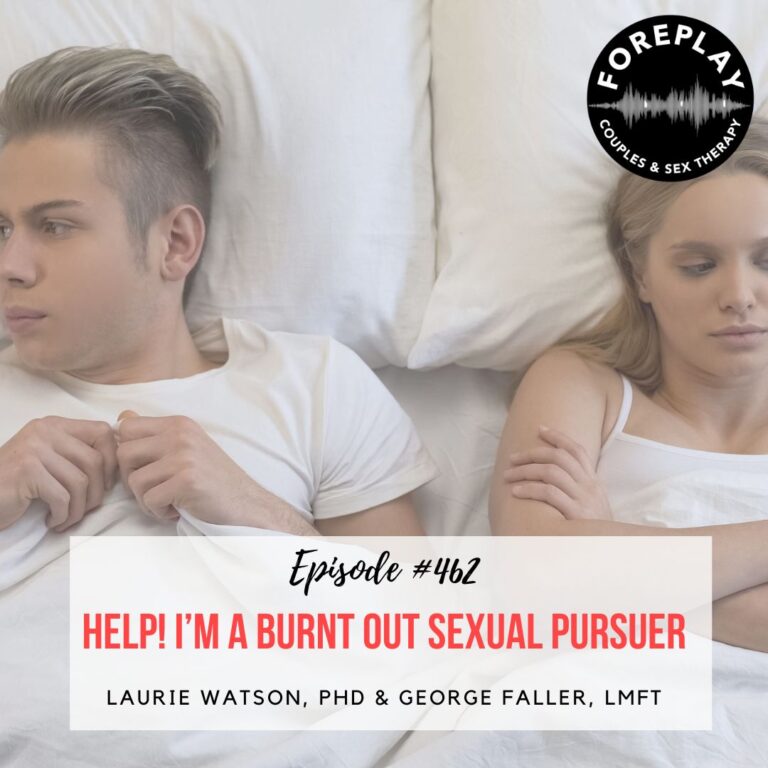 Read more about the article Episode 462: “HELP! I’m a Burnt Out Sexual Pursuer”