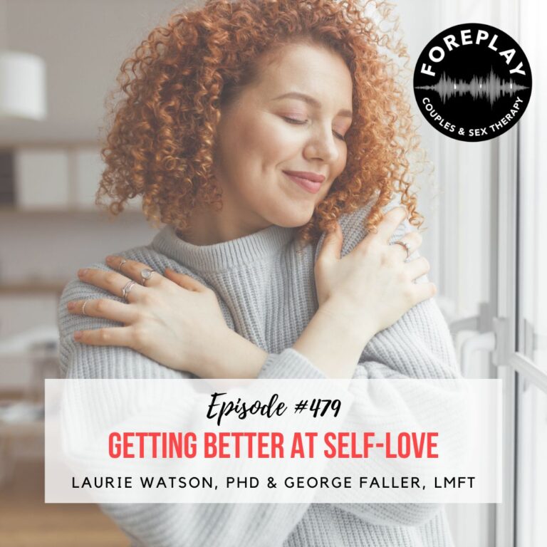 Read more about the article Episode 479: “Getting Better at Self-Love”