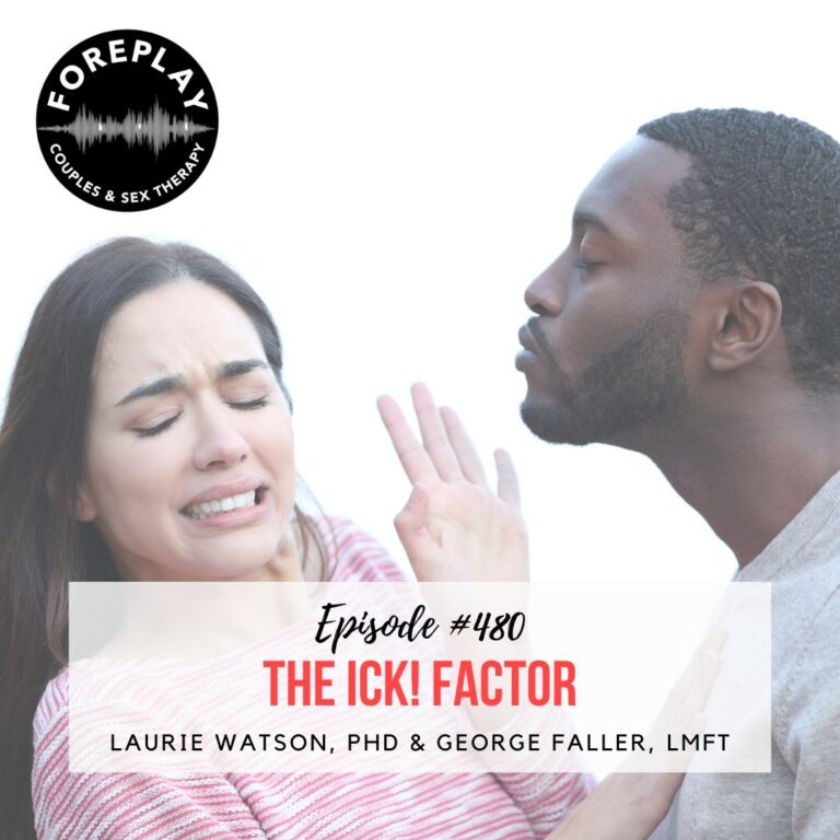 Read more about the article Episode 480: “The Ick! Factor”