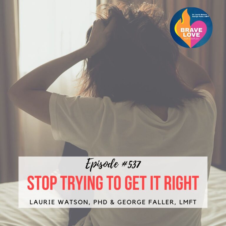 Read more about the article Episode 537: “Stop Trying to Get it Right”